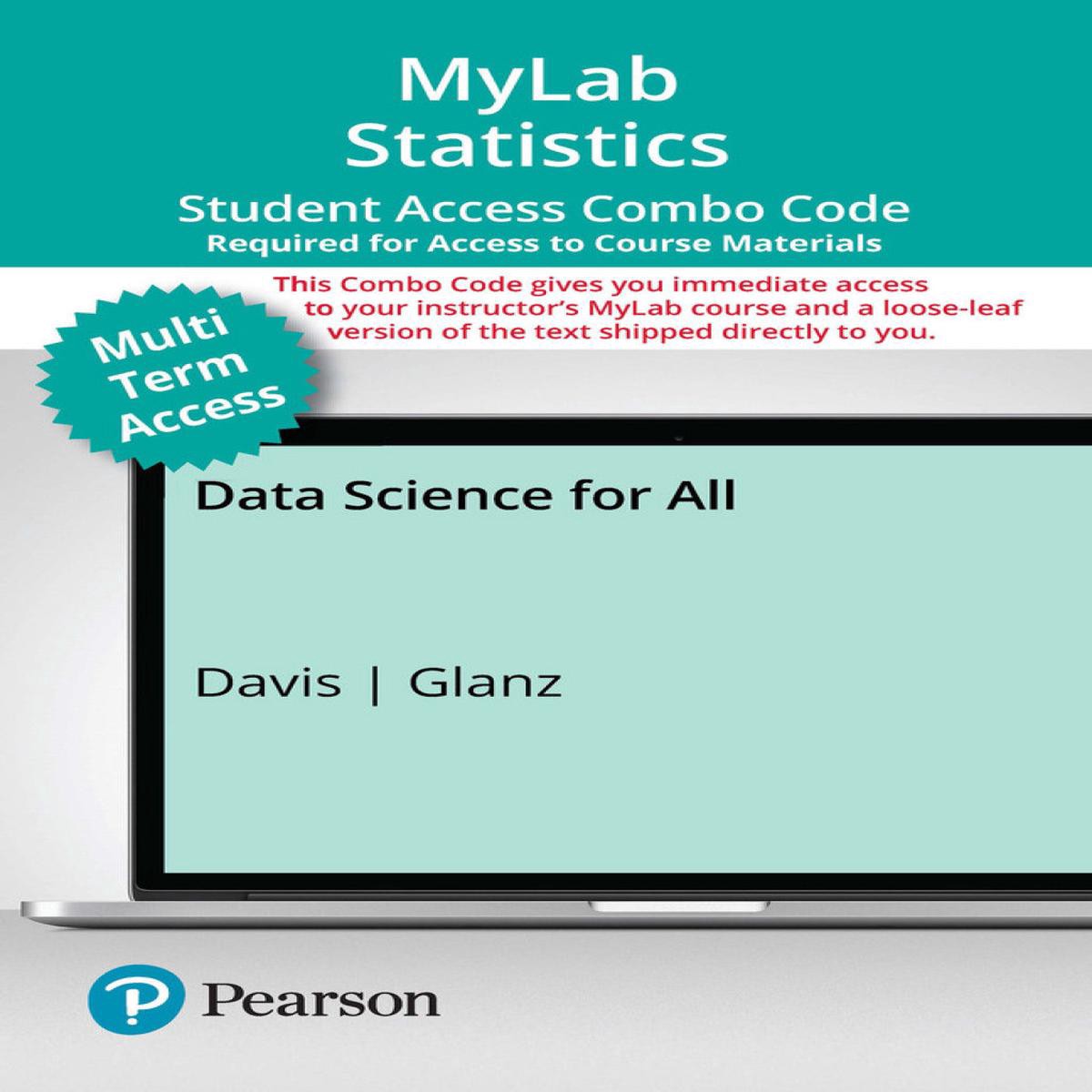 MyLab Statistics with Pearson eText Print Combo Access Code for Data Science for All (24 Months)